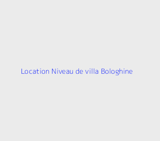 Location Niveau de villa  Alger